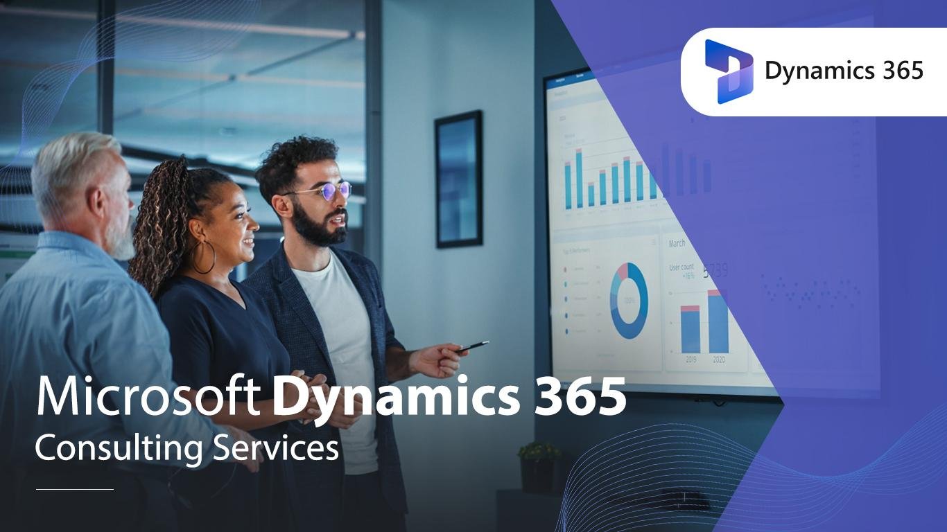 Top Advantages of Bringing in a Dynamics 365 Consulting Services