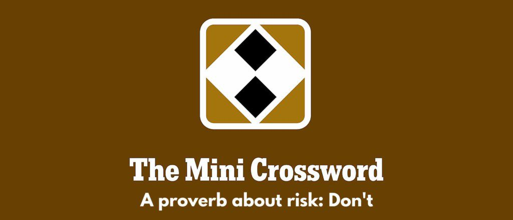 A Proverb About Risk NYT Crossword