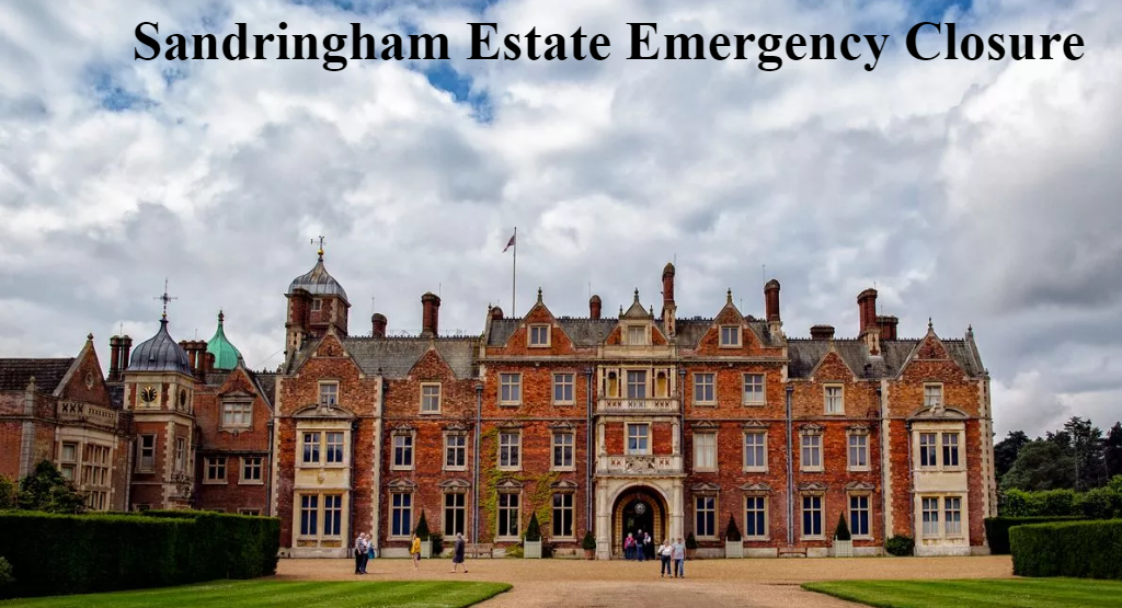 Sandringham Estate Emergency Closure